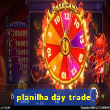 planilha day trade